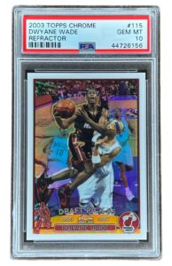 2003 Topps Chrome Dwyane Wade Refractor (PSA 10)